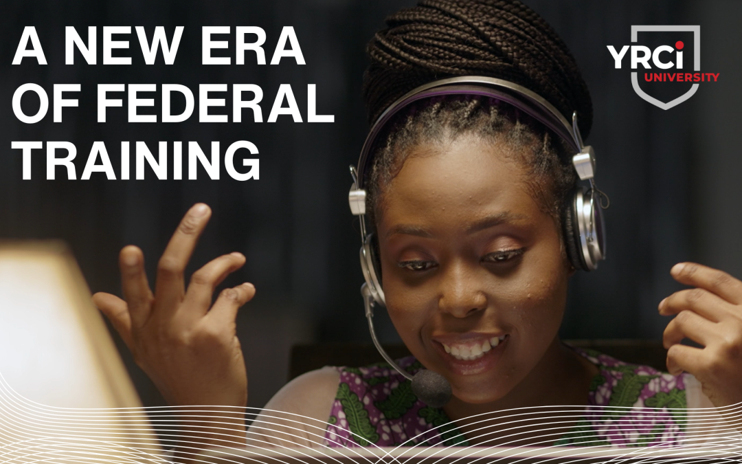 YRCI University: A New Era of Federal Training